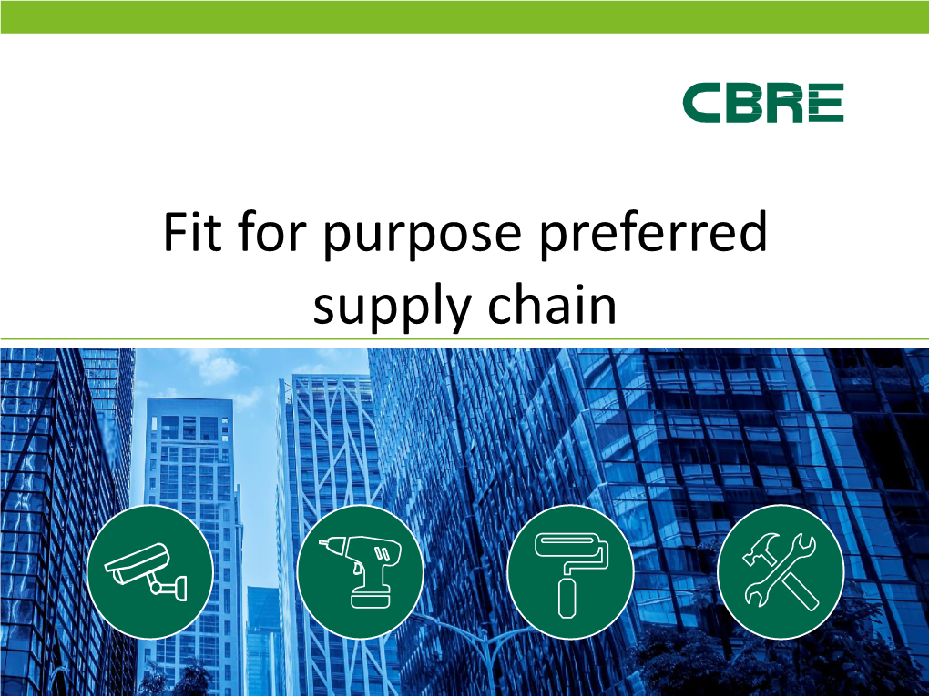 Fit for Purpose Preferred Supply Chain