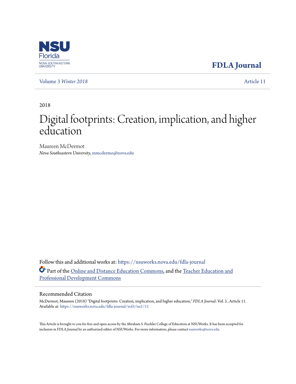 Digital Footprints: Creation, Implication, and Higher Education Maureen Mcdermot Nova Southeastern University, Mmcdermo@Nova.Edu