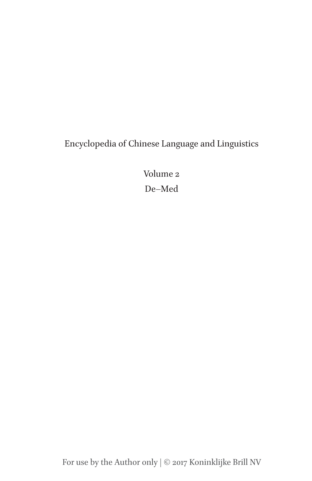 ENCYCLOPEDIA of CHINESE LANGUAGE and LINGUISTICS Volume 2 De–Med