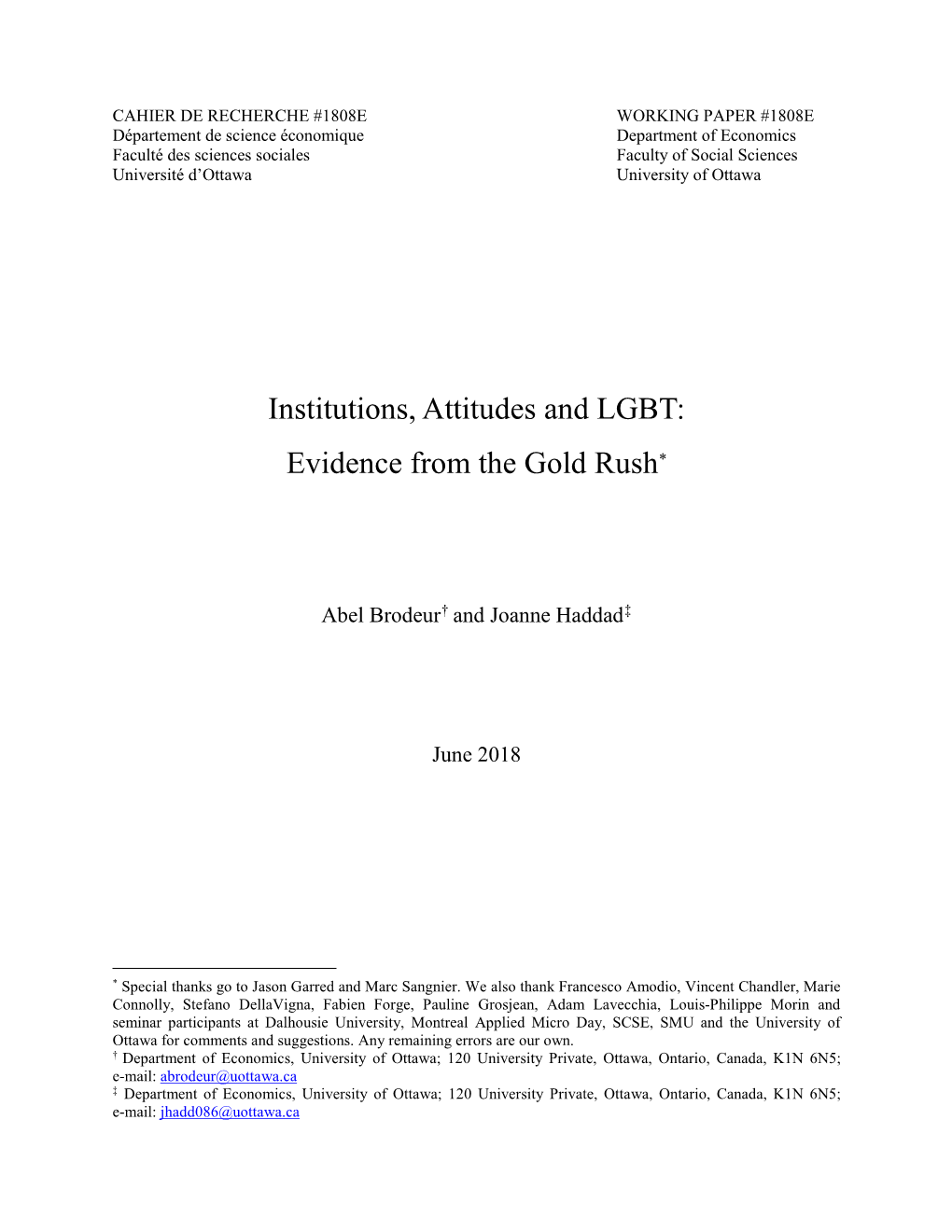 Institutions, Attitudes and LGBT: Evidence from the Gold Rush*