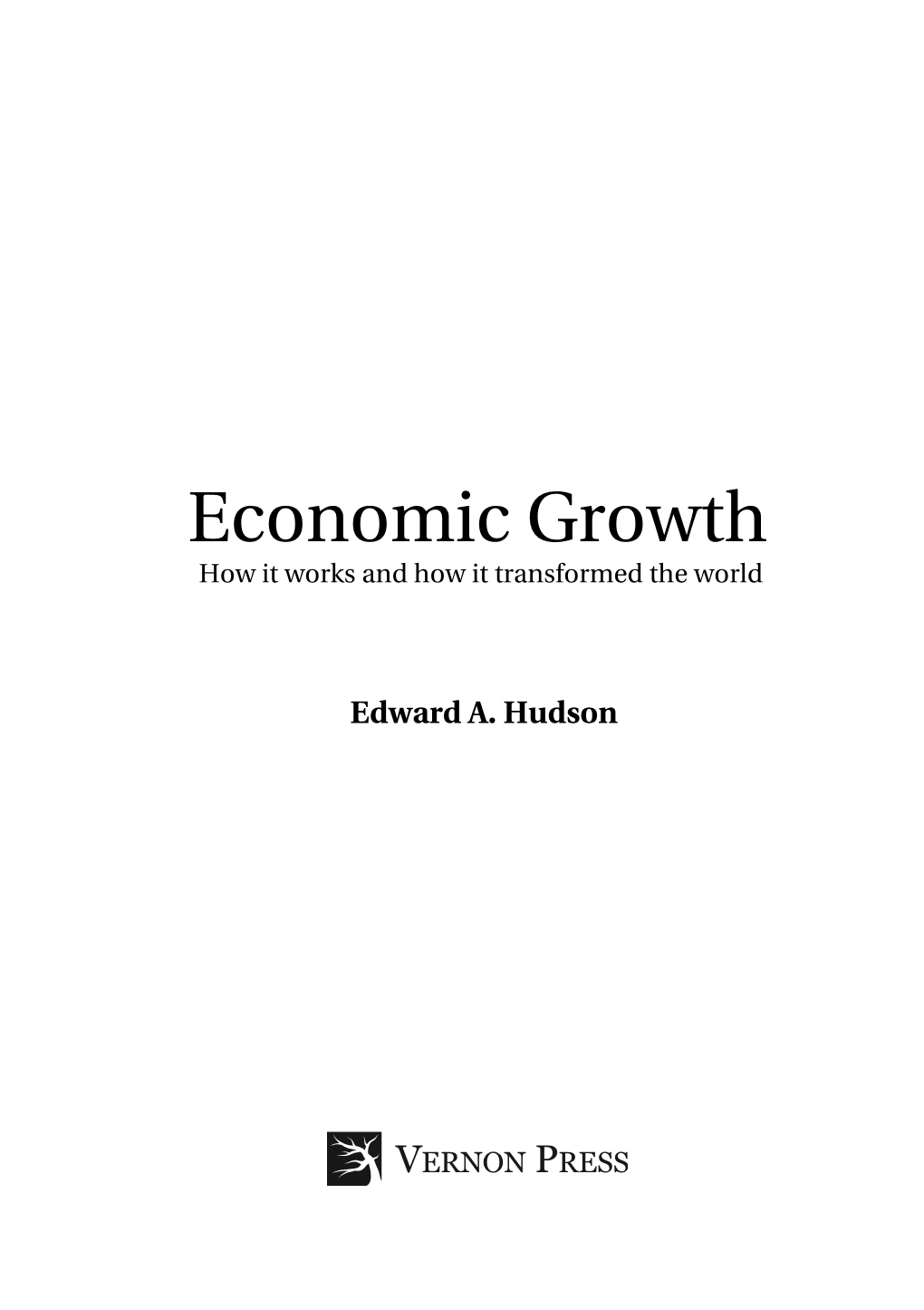 Economic Growth How It Works and How It Transformed the World