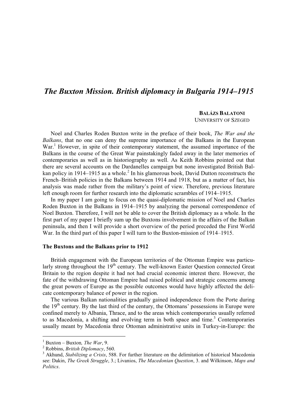 The Buxton Mission. British Diplomacy in Bulgaria 1914–1915