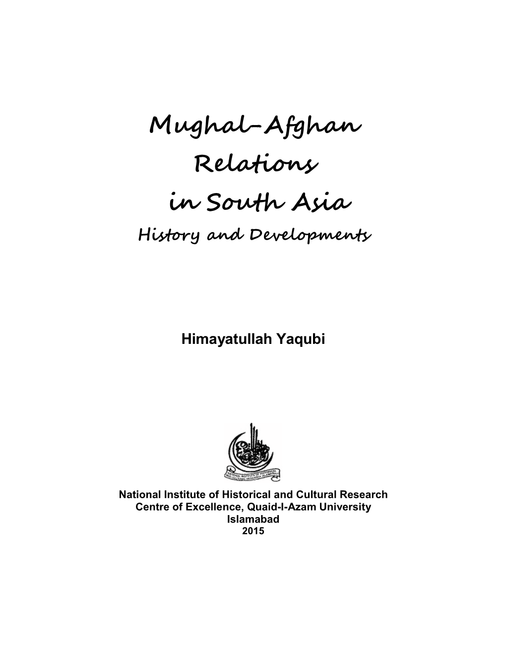 Mughal-Afghan Relations in South Asia History and Developments