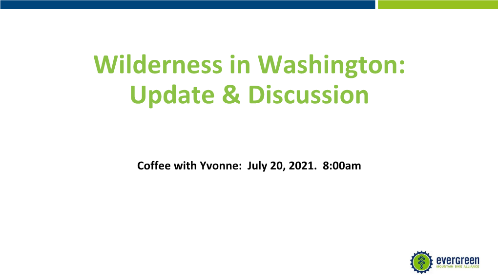 Wilderness in Washington: Update & Discussion