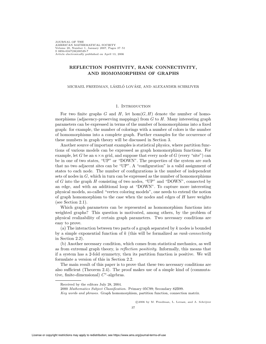 REFLECTION POSITIVITY, RANK CONNECTIVITY, and HOMOMORPHISM of GRAPHS 1. Introduction for Two Finite Graphs G and H, Let Hom(G, H