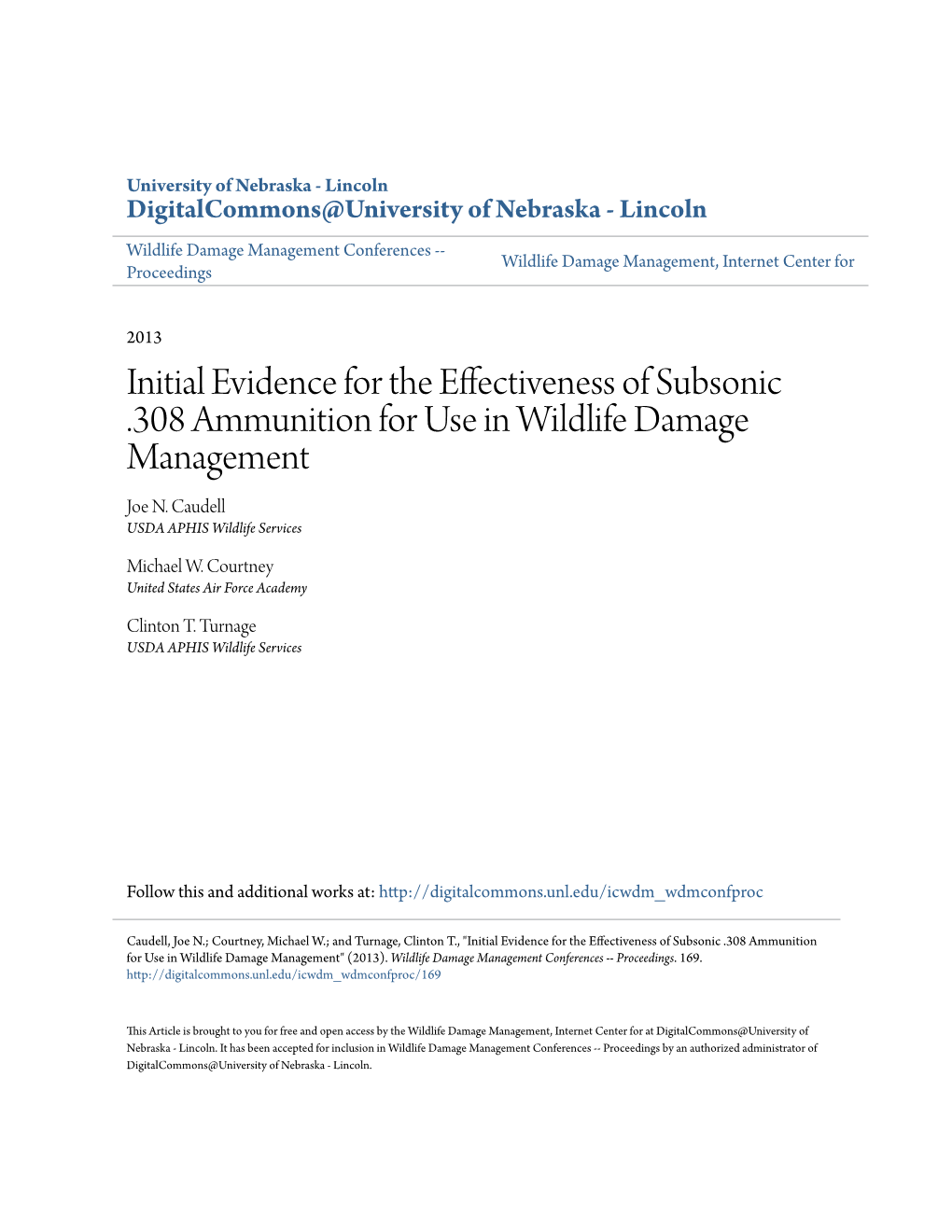 Initial Evidence for the Effectiveness of Subsonic .308 Ammunition for Use in Wildlife Damage Management Joe N