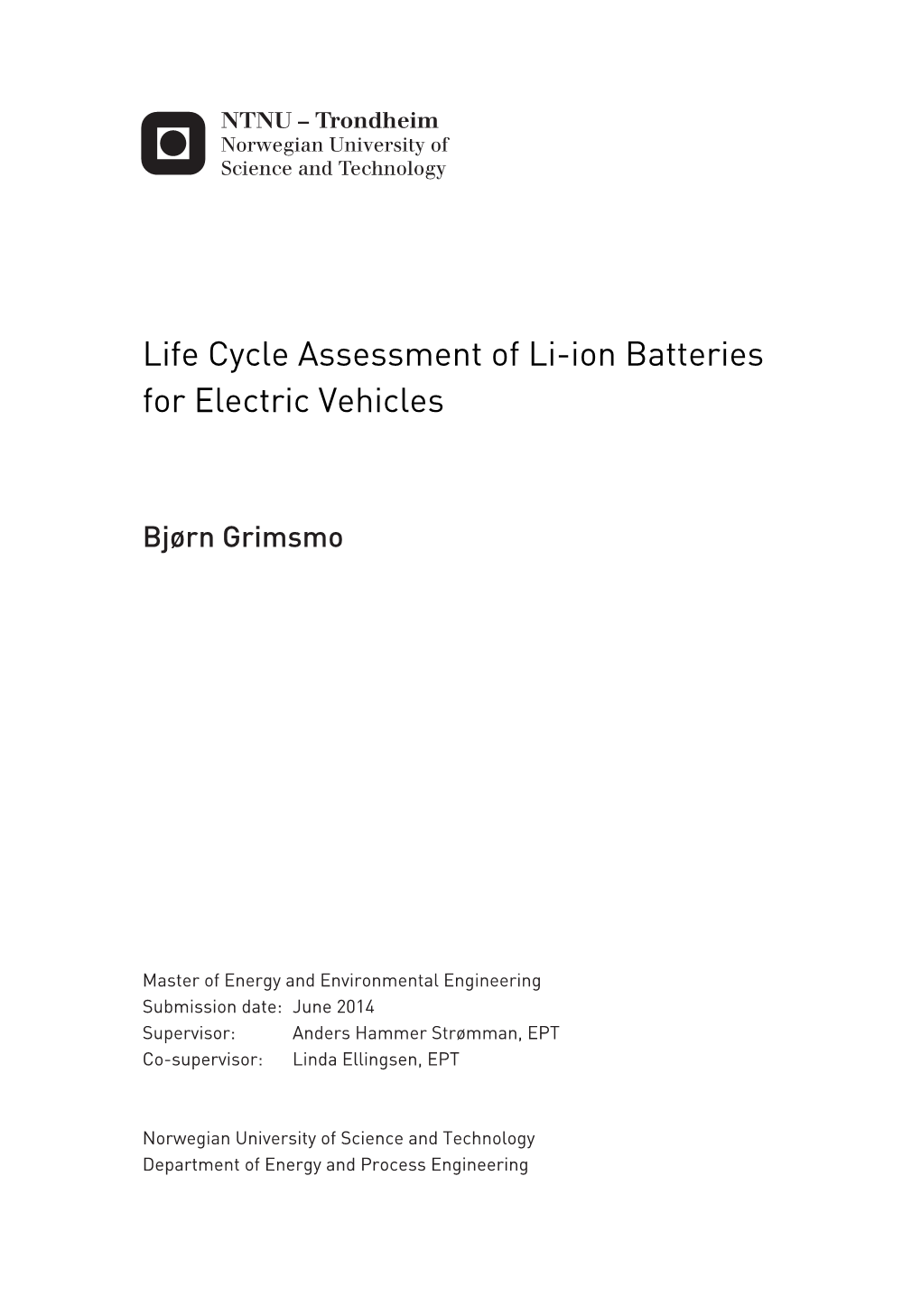 Life Cycle Assessment of Li-Ion Batteries for Electric Vehicles