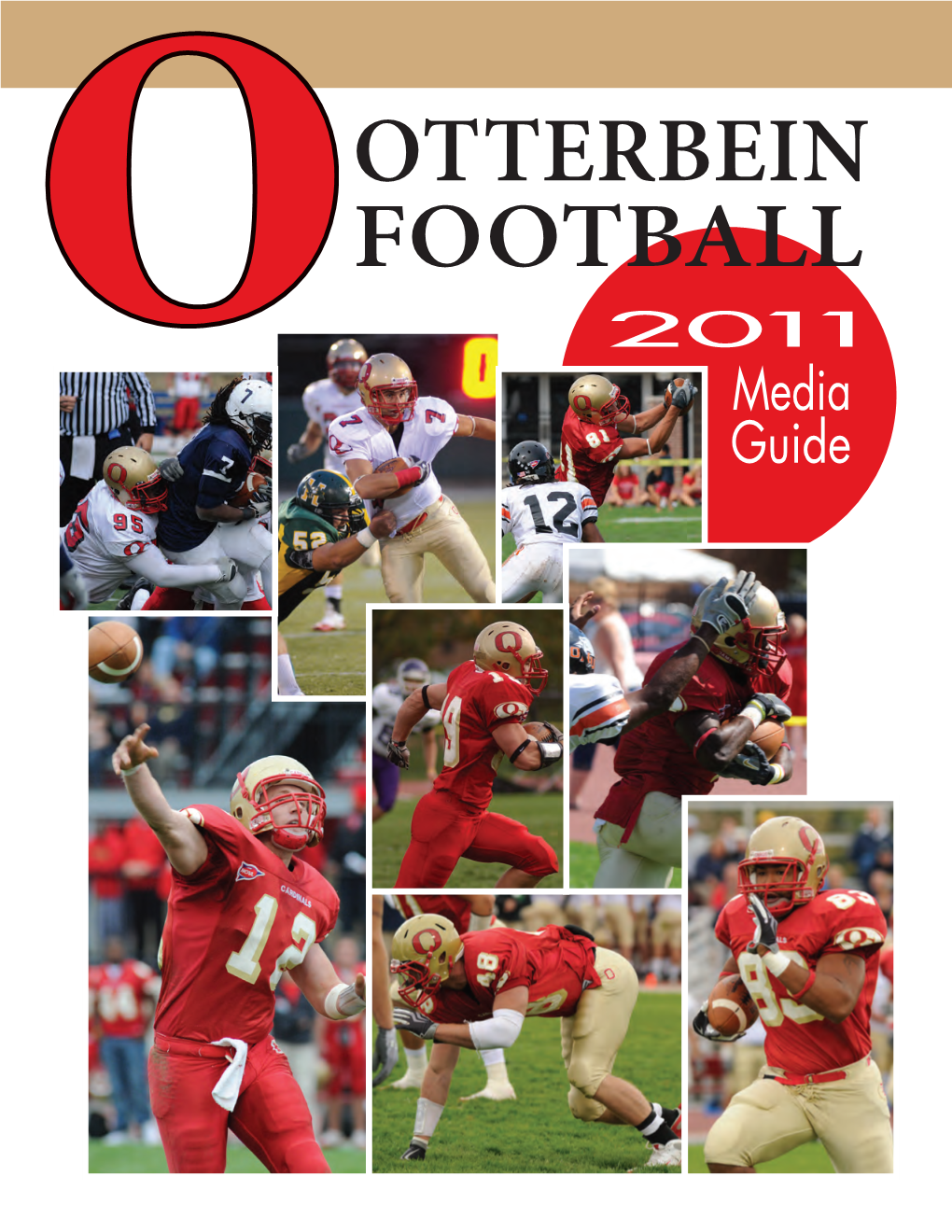 Otterbein Football 2 011 Media Guide Message from the President