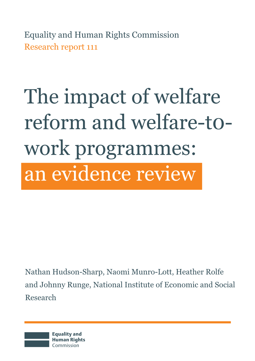The Impact of Welfare Reform and Welfare-T0- Work Programmes: an Evidence Review