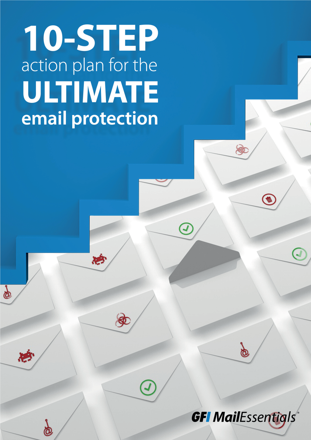 10-Step Action Plan for the Ultimate Email Protection | 1 Contents