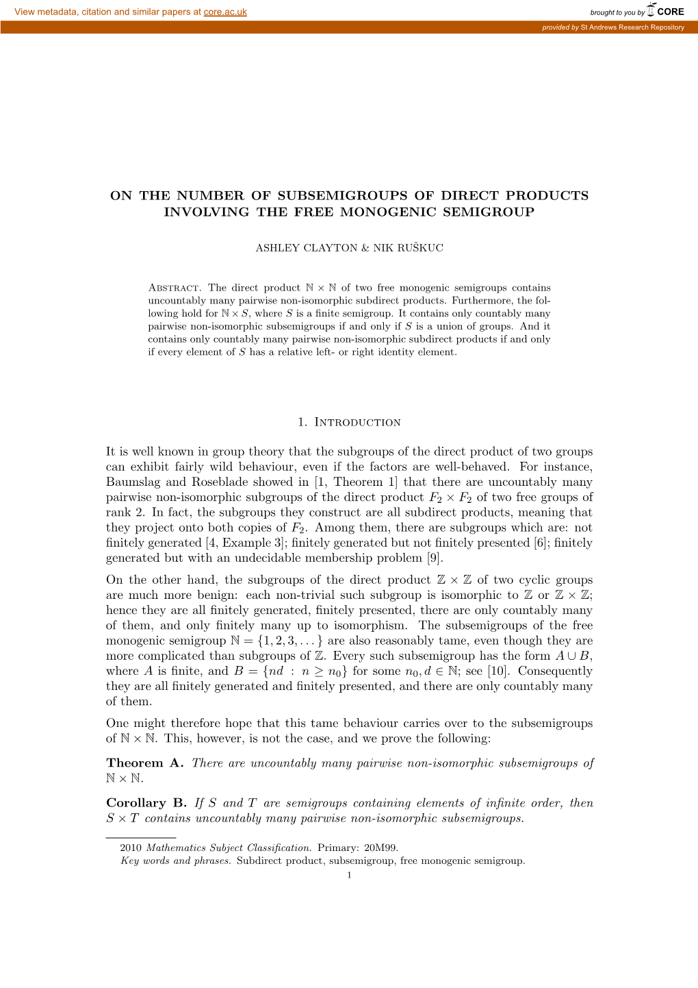 ON the NUMBER of SUBSEMIGROUPS of DIRECT PRODUCTS INVOLVING the FREE MONOGENIC SEMIGROUP 1. Introduction It Is Well Known In