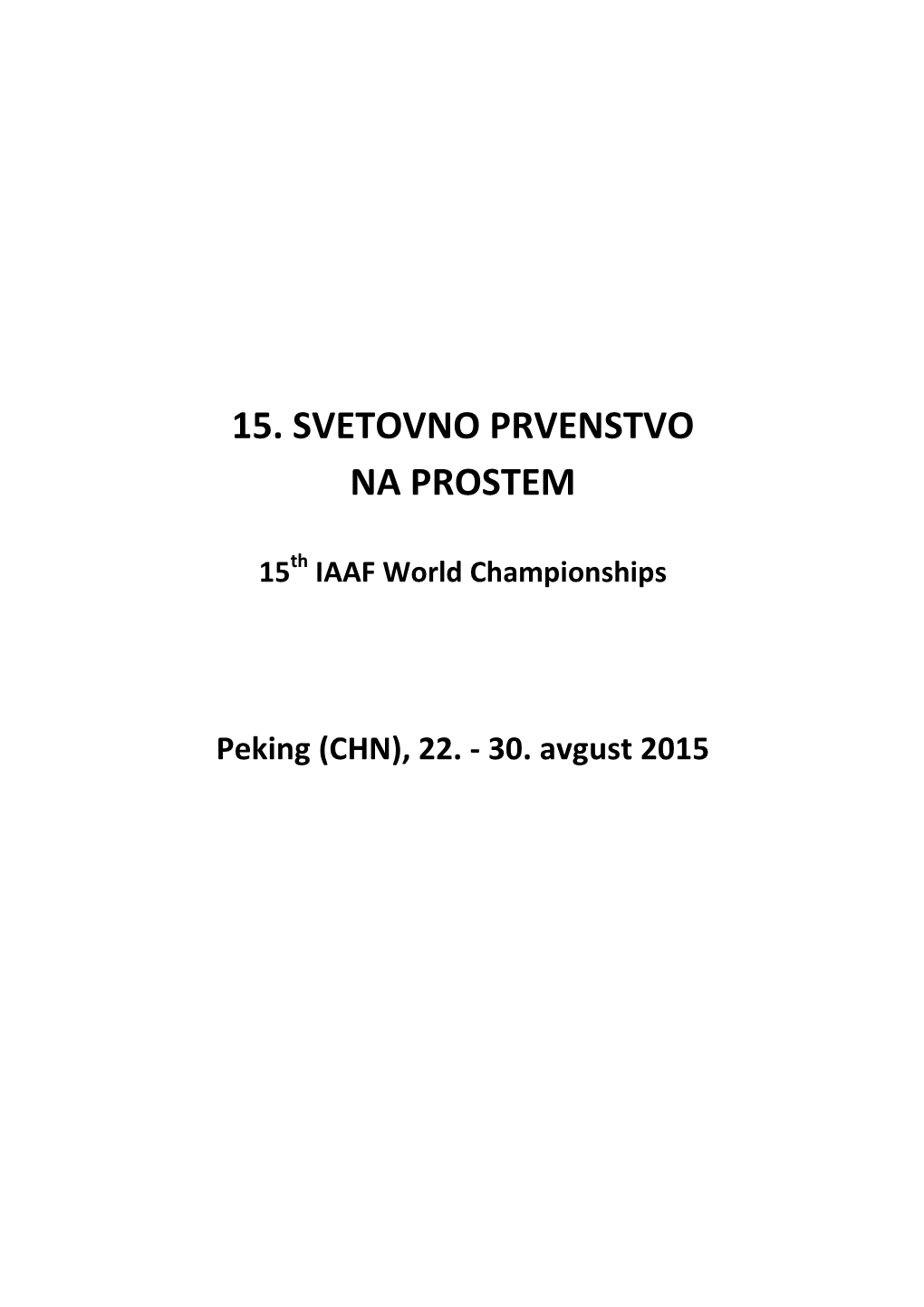 15. Svetovno Prvenstvo Na Prostem