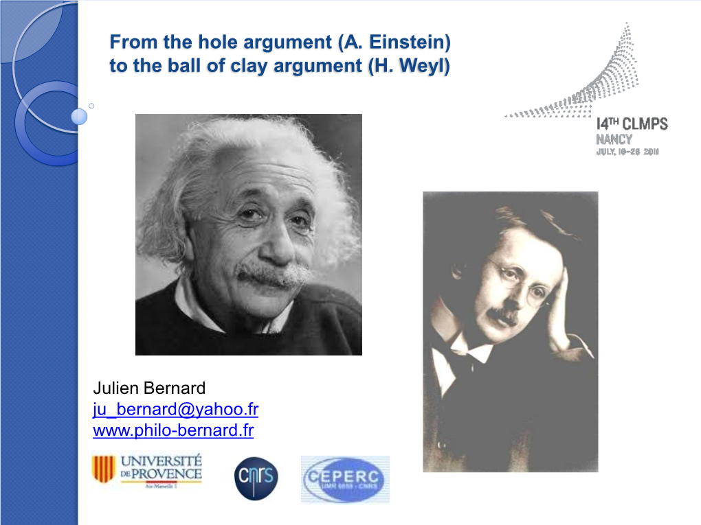 From the Hole Argument (A. Einstein) to the Ball of Clay Argument (H. Weyl)