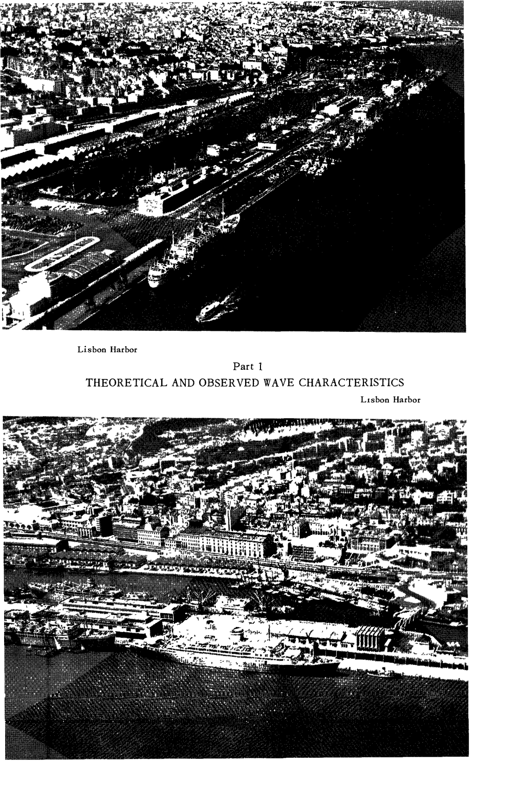 Part 1 THEORETICAL and OBSERVED WAVE CHARACTERISTICS Lisbon Harbor