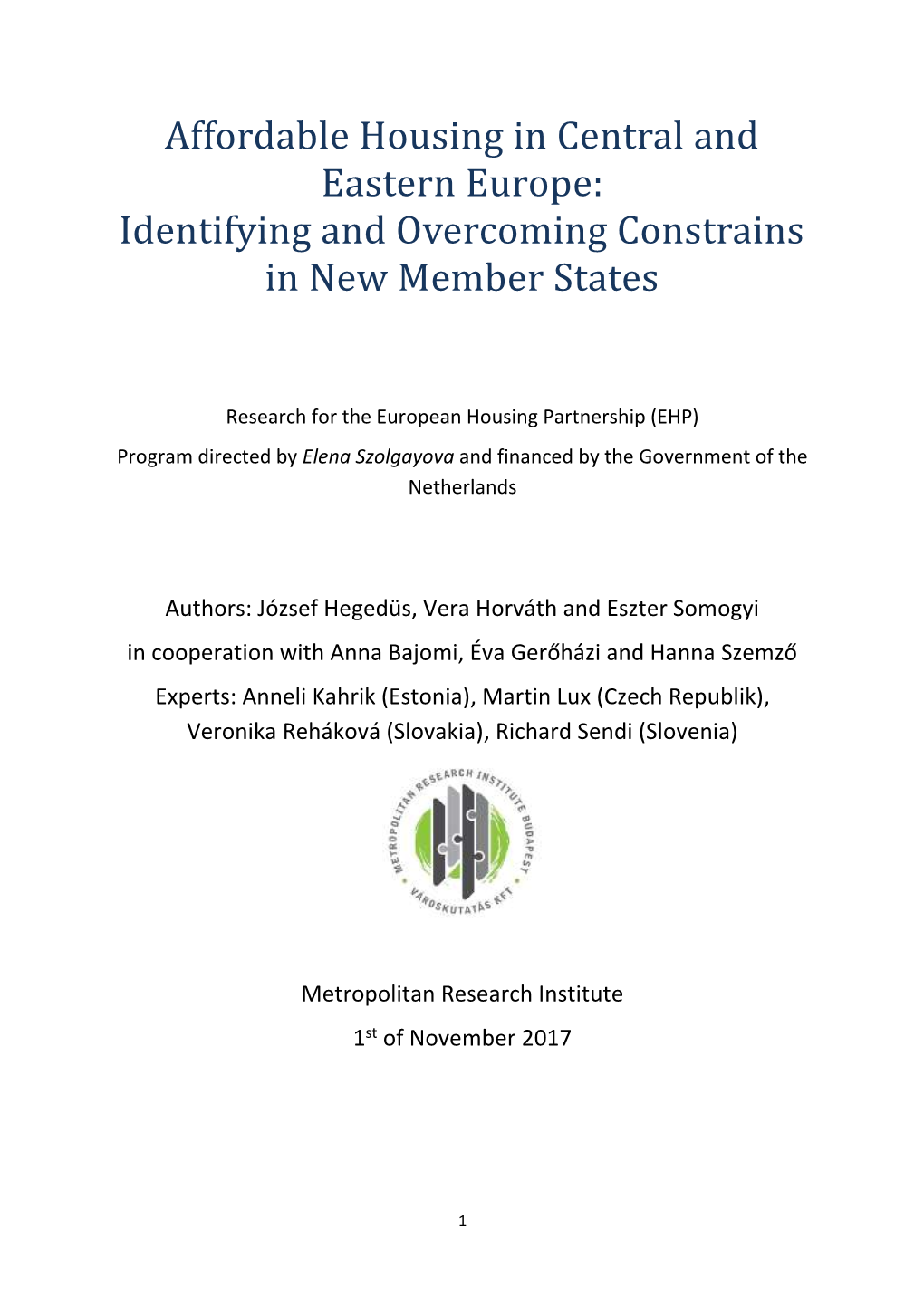 Affordable Housing in Central and Eastern Europe: Identifying and Overcoming Constrains in New Member States