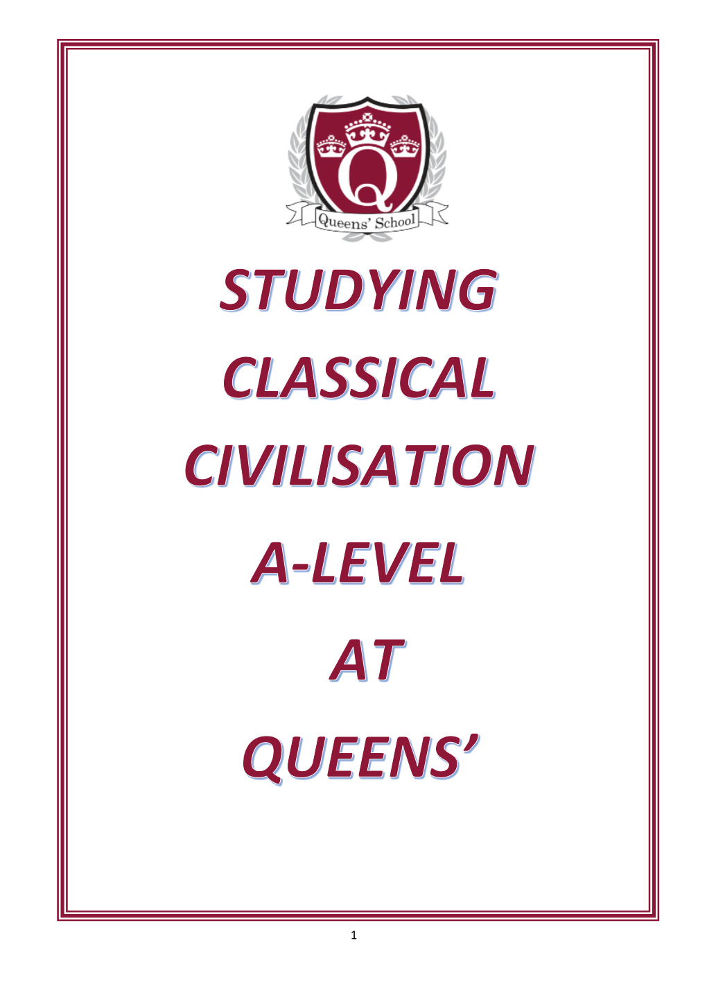 A-LEVEL CLASSICAL CIVILISATION – YOU HAVE CHOSEN an AMAZING A-LEVEL! What Is Classical Civilisation?