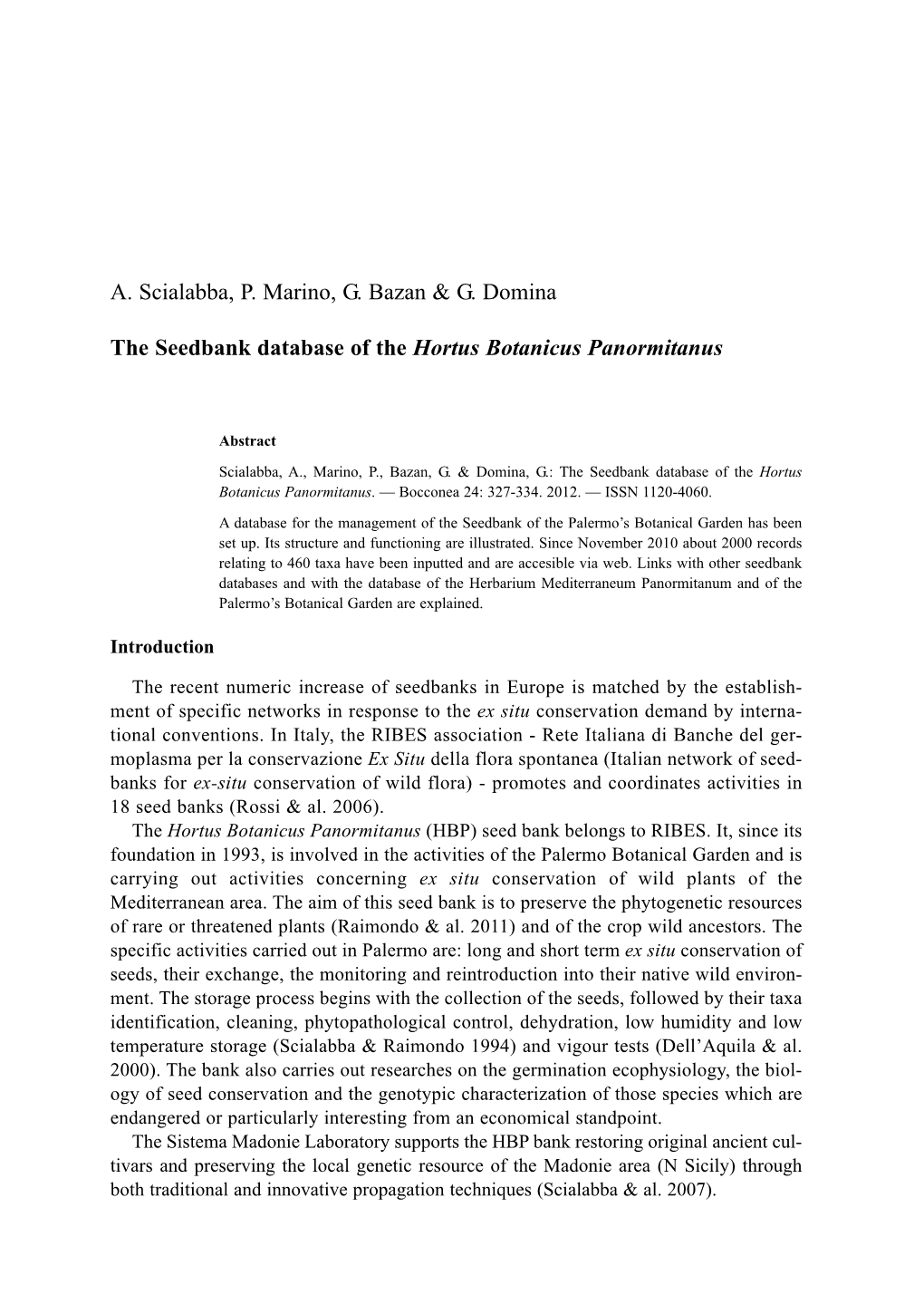 A. Scialabba, P. Marino, G. Bazan & G. Domina the Seedbank Database of the Hortus Botanicus Panormitanus