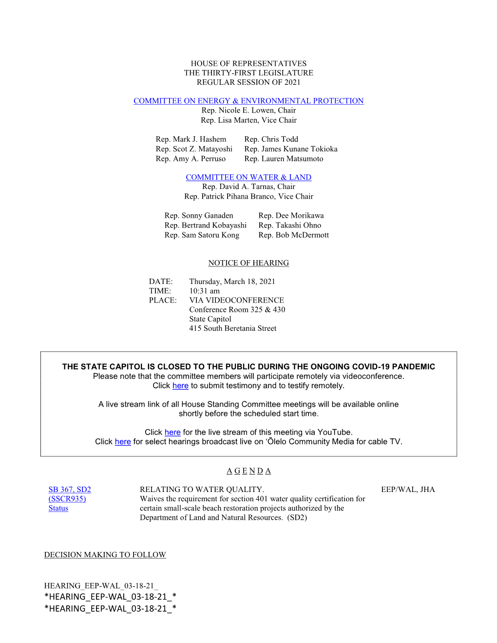 *HEARING EEP-WAL 03-18-21 * *HEARING EEP-WAL 03-18-21 * Persons Wishing to Offer Comments Should Submit Testimony at Least 24 Hours Prior to the Hearing