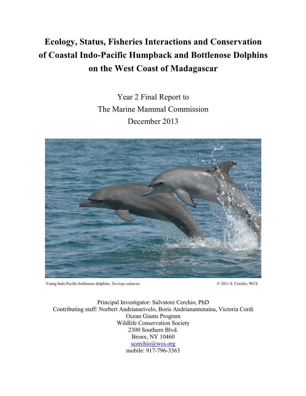 Ecology, Status, Fisheries Interactions and Conservation of Coastal Indo-Pacific Humpback and Bottlenose Dolphins on the West C
