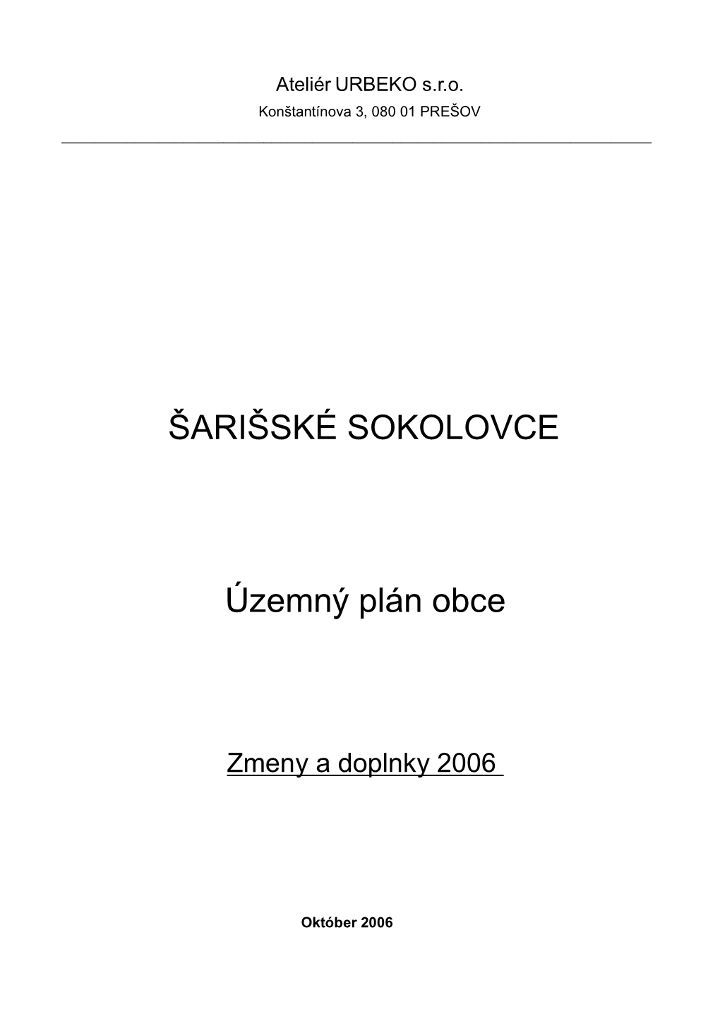 ŠARIŠSKÉ SOKOLOVCE Územný Plán Obce