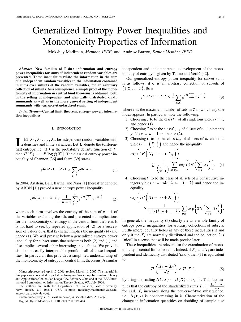 Generalized Entropy Power Inequalities and Monotonicity Properties of Information Mokshay Madiman, Member, IEEE, and Andrew Barron, Senior Member, IEEE