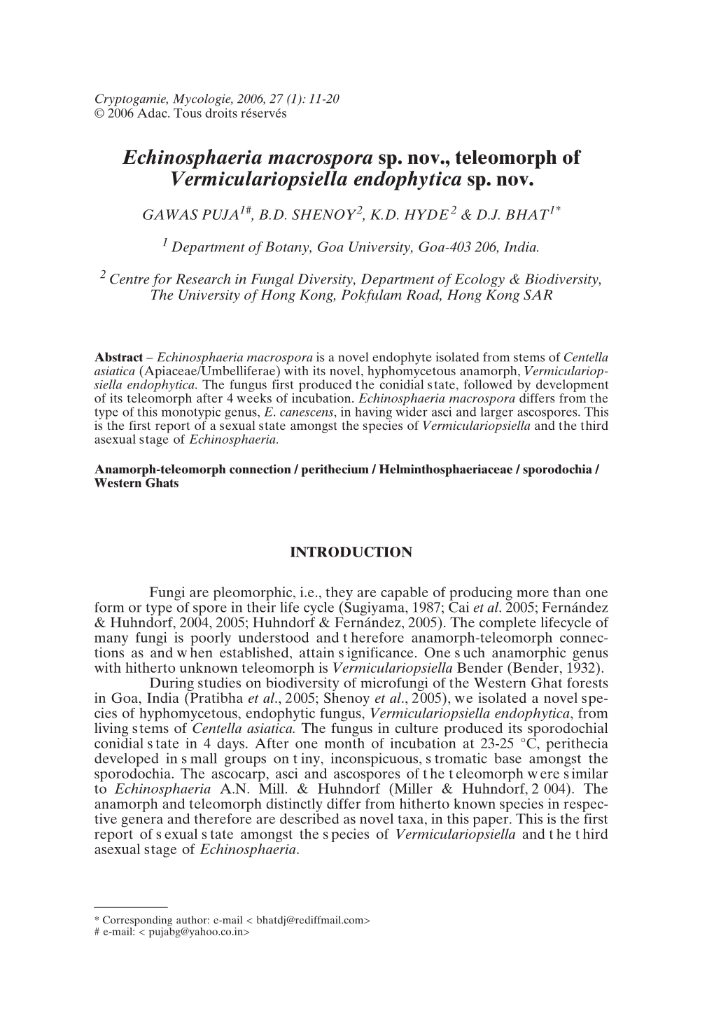 Echinosphaeria Macrospora Sp. Nov., Teleomorph of Vermiculariopsiella Endophytica Sp