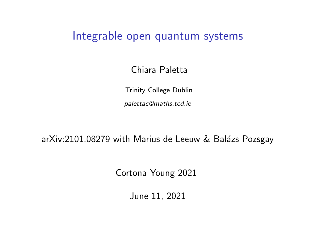 Integrable Open Quantum Systems