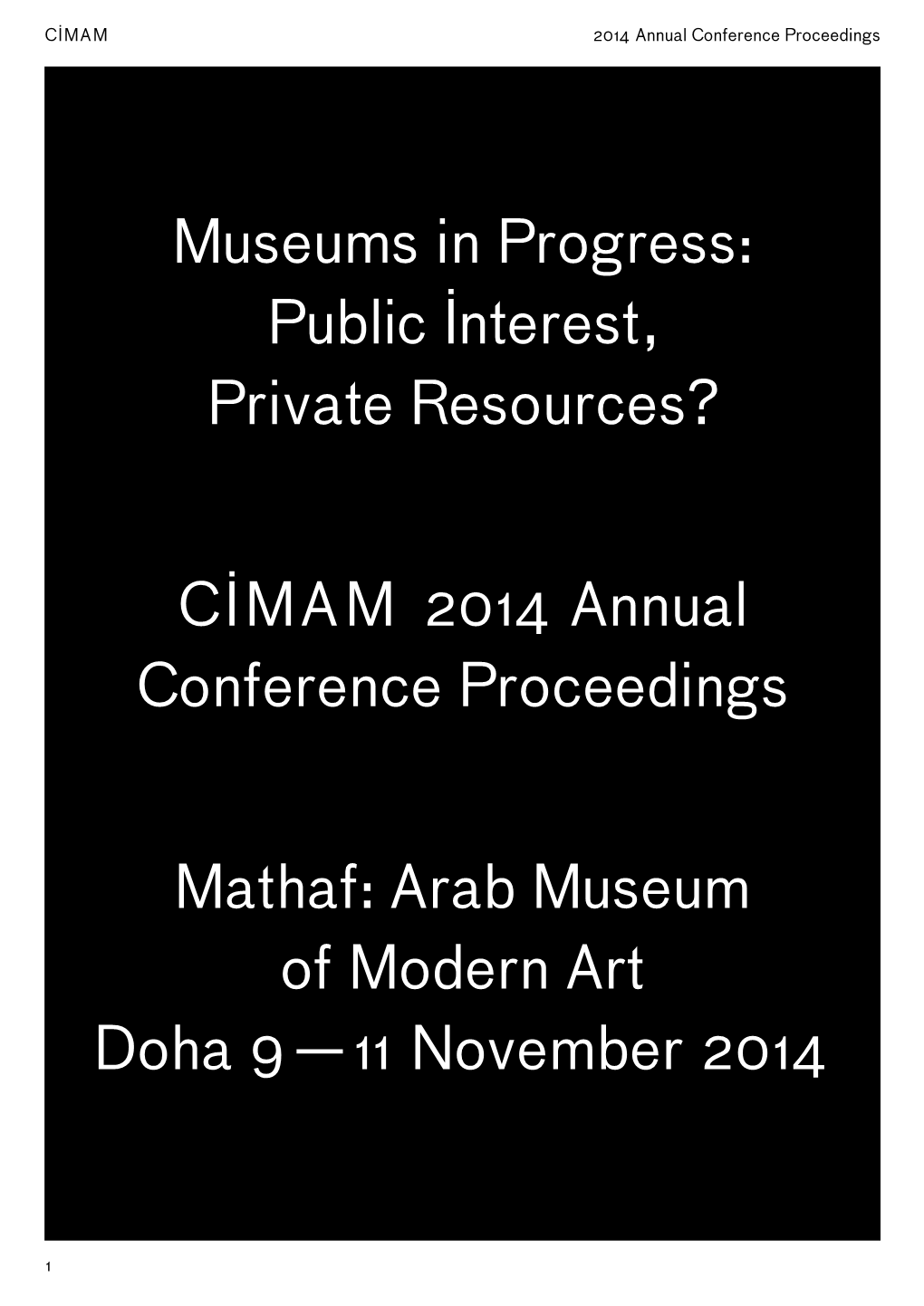 CIMAM 2014 Annual Conference Proceedings Mathaf: Arab Museum