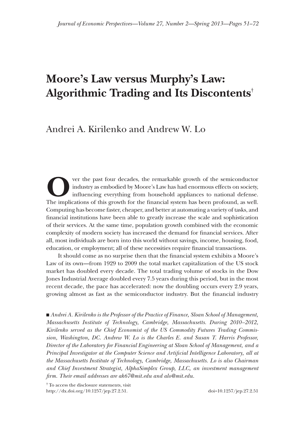 Moore's Law Versus Murphy's Law: Algorithmic Trading and Its