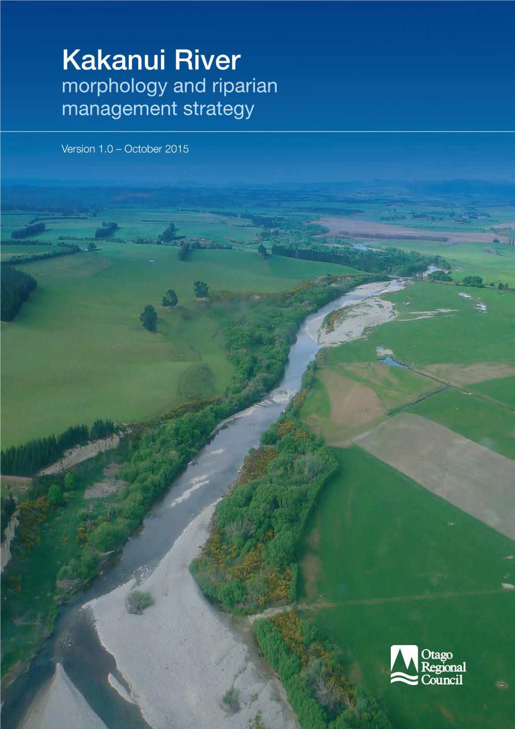 Kakanui River Morphology and Riparian Management Strategy