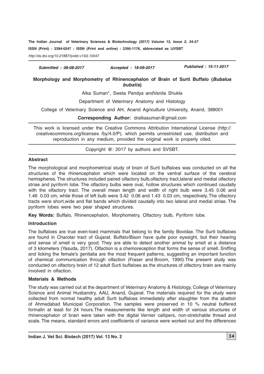 Indian J. Vet Sci. Biotech (2017) Vol. 13 No. 2 34 Morphology and Morphometry of Rhinencephalon of Brain of Surti Buffalo (Bubal