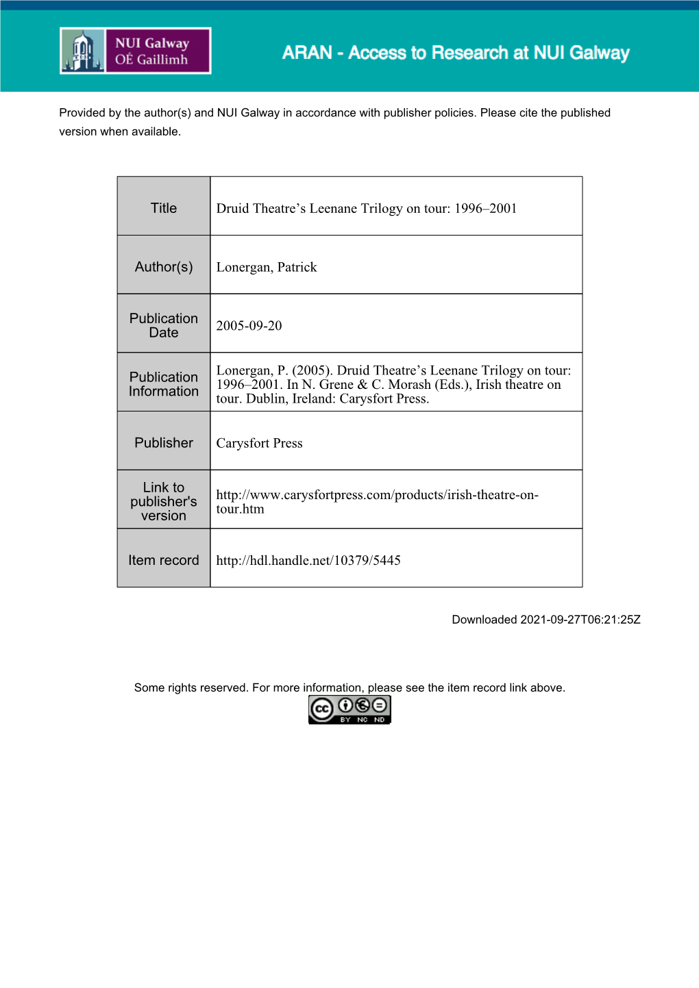 11 | Druid Theatre's Leenane Trilogy on Tour: 1996–2001