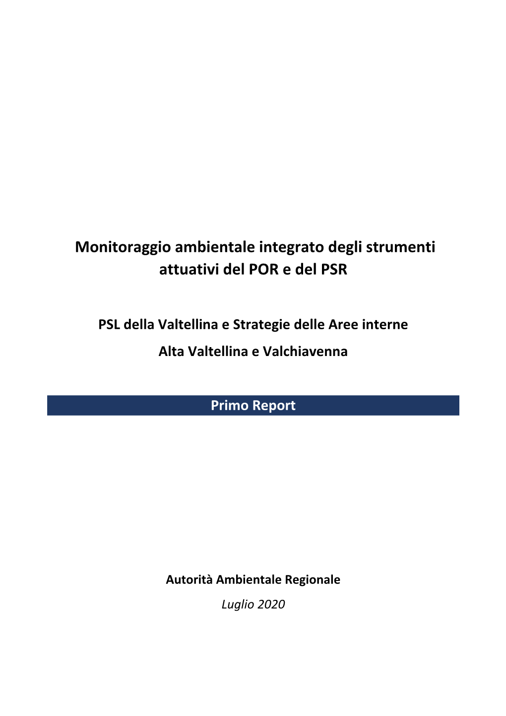 Monitoraggio Ambientale Integrato Degli Strumenti Attuativi Del POR E Del PSR