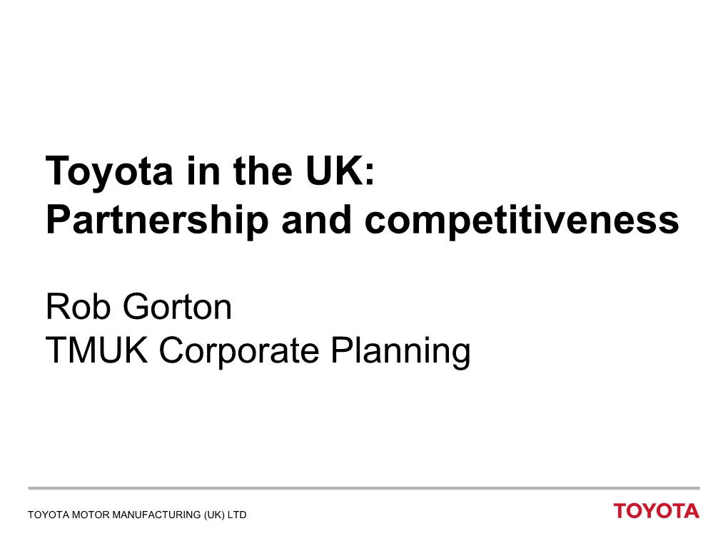 Toyota in the UK: Partnership and Competitiveness