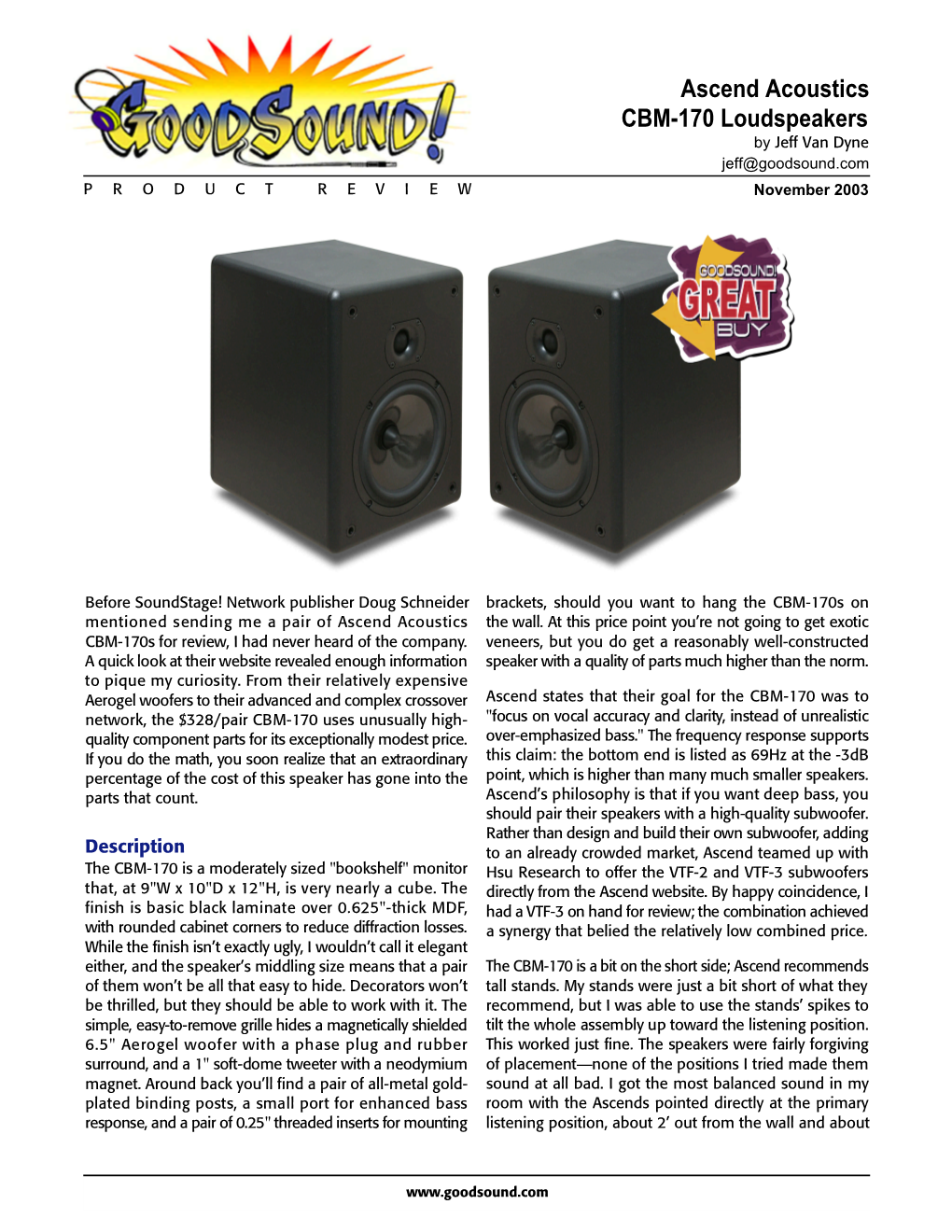 Ascend Acoustics CBM-170 Loudspeakers by Jeff Van Dyne Jeff@Goodsound.Com P R O D U C T R E V I E W November 2003