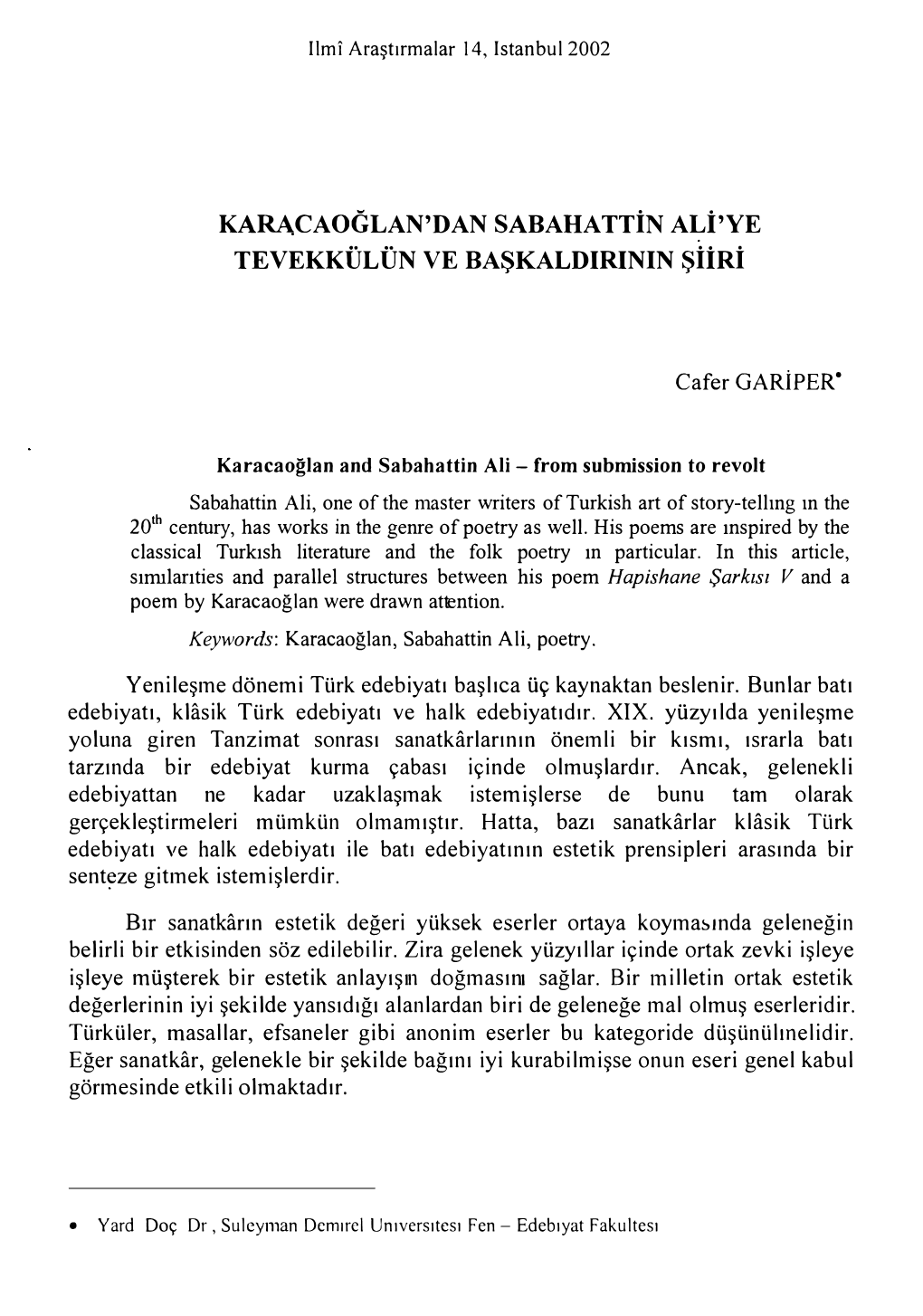 KARA.CAOGLAN'dan SABAHATTİN ALİ'ye TEVEKKÜLÜN VE Başkaldlrlnin ŞİİRİ