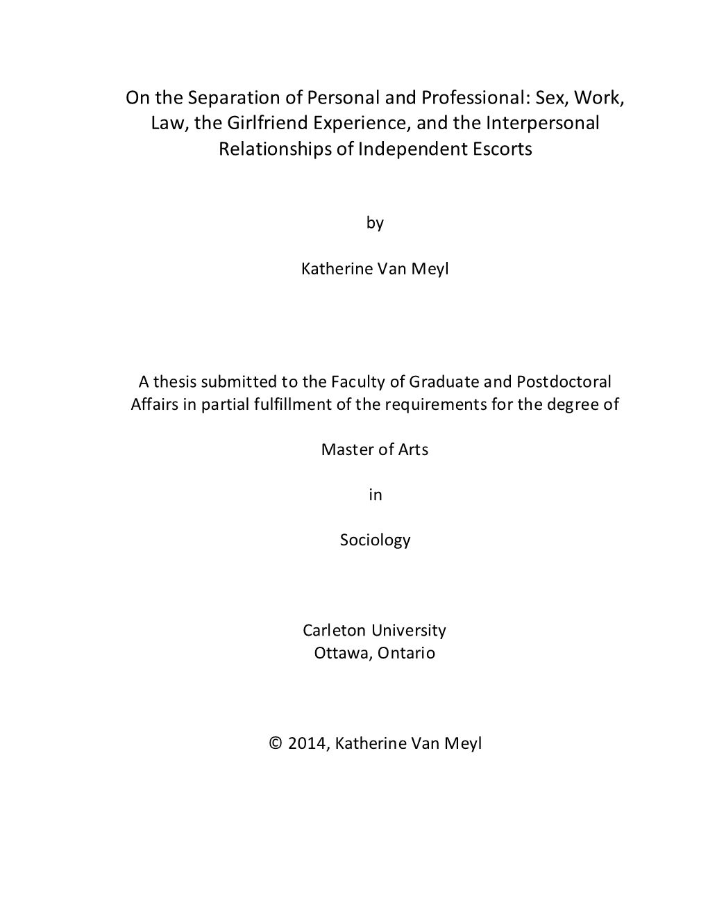 On the Separation of Personal and Professional: Sex, Work, Law, the Girlfriend Experience, and the Interpersonal Relationships of Independent Escorts