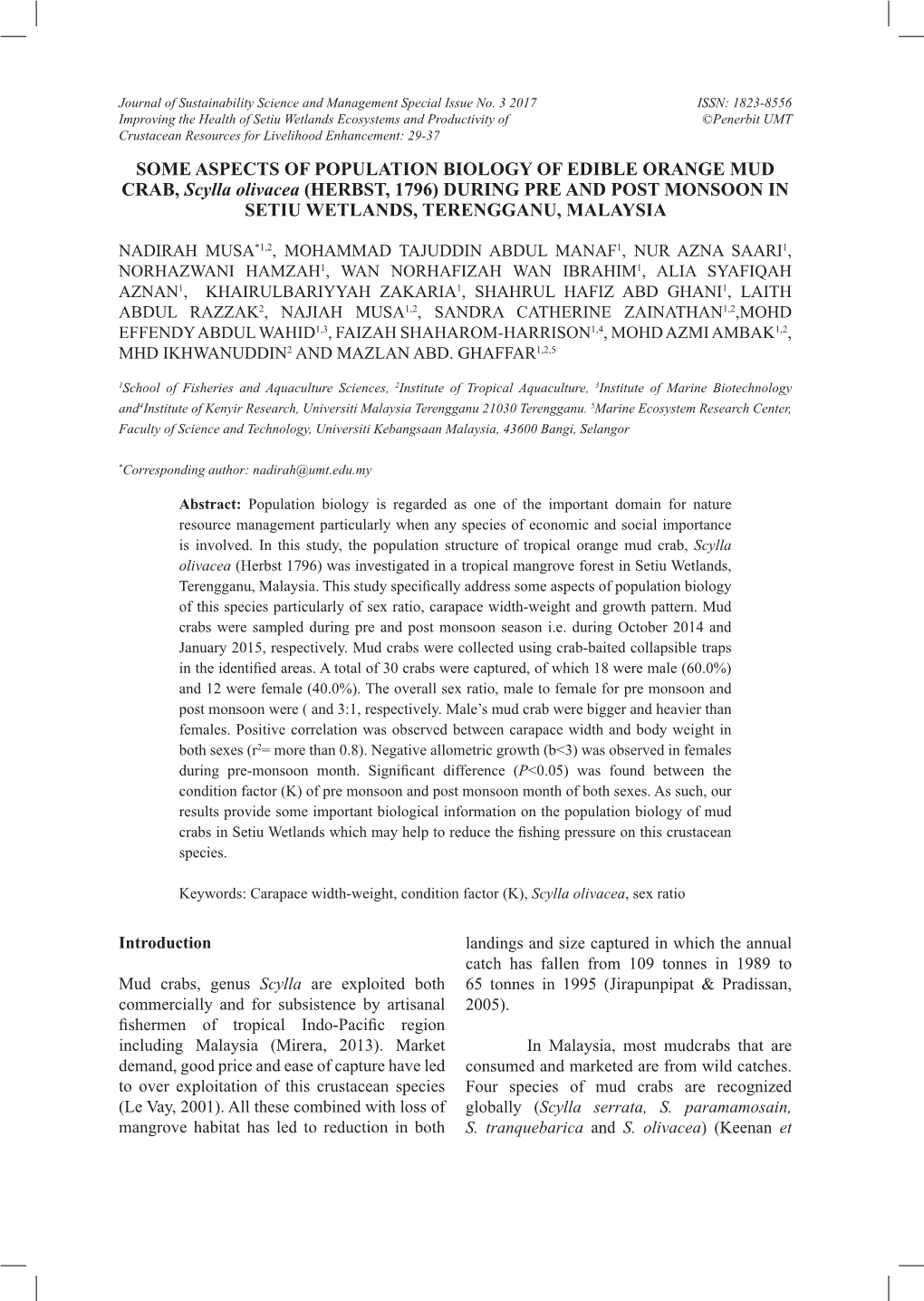 SOME ASPECTS of POPULATION BIOLOGY of EDIBLE ORANGE MUD CRAB, Scylla Olivacea (HERBST, 1796) DURING PRE and POST MONSOON in SETIU WETLANDS, TERENGGANU, MALAYSIA