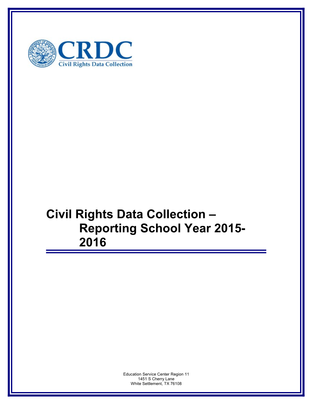 Civil Rights Data Collection Reporting School Year 2015-2016