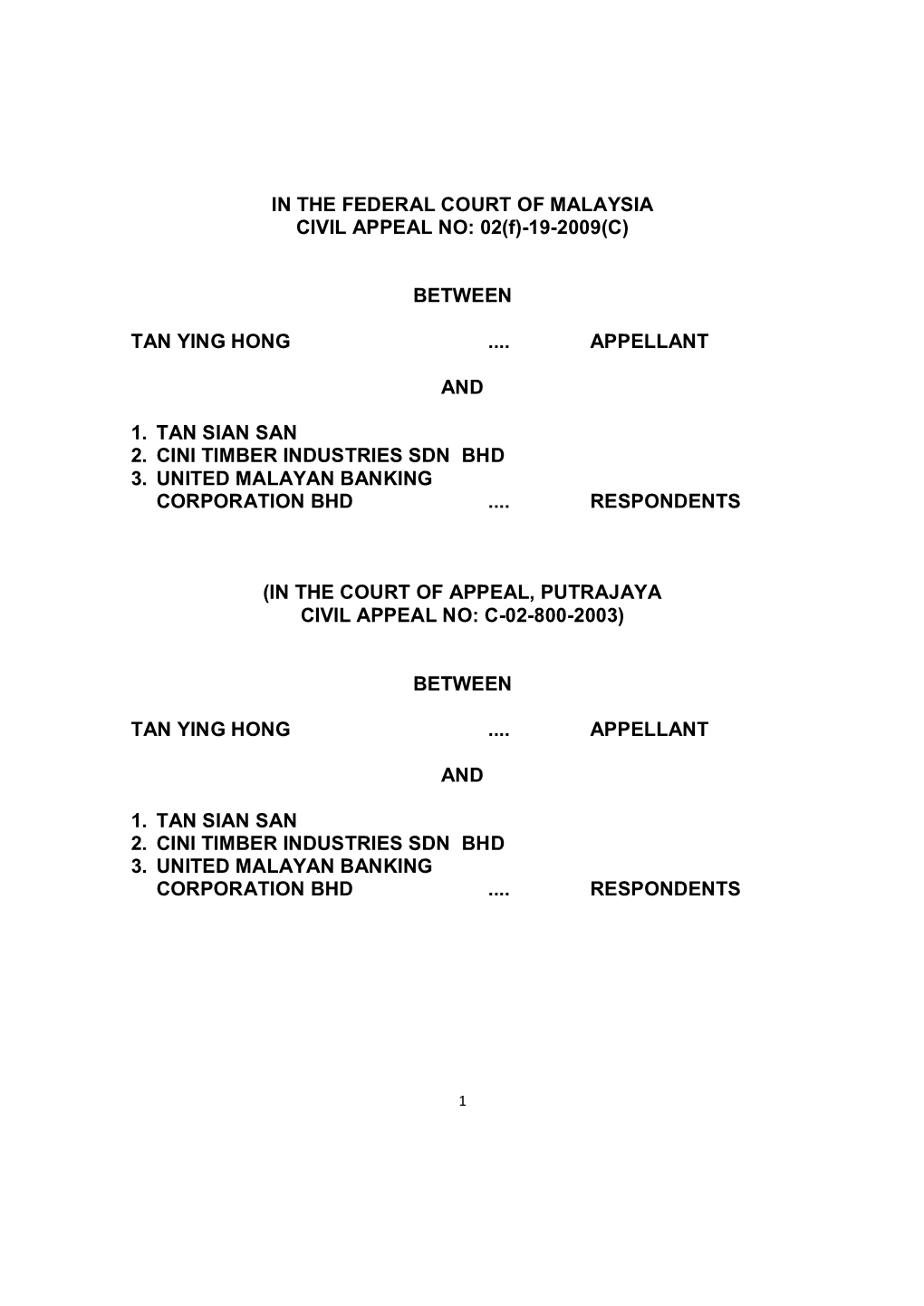 Between Tan Ying Hong ...Appellant and 1. Tan Sian San 2