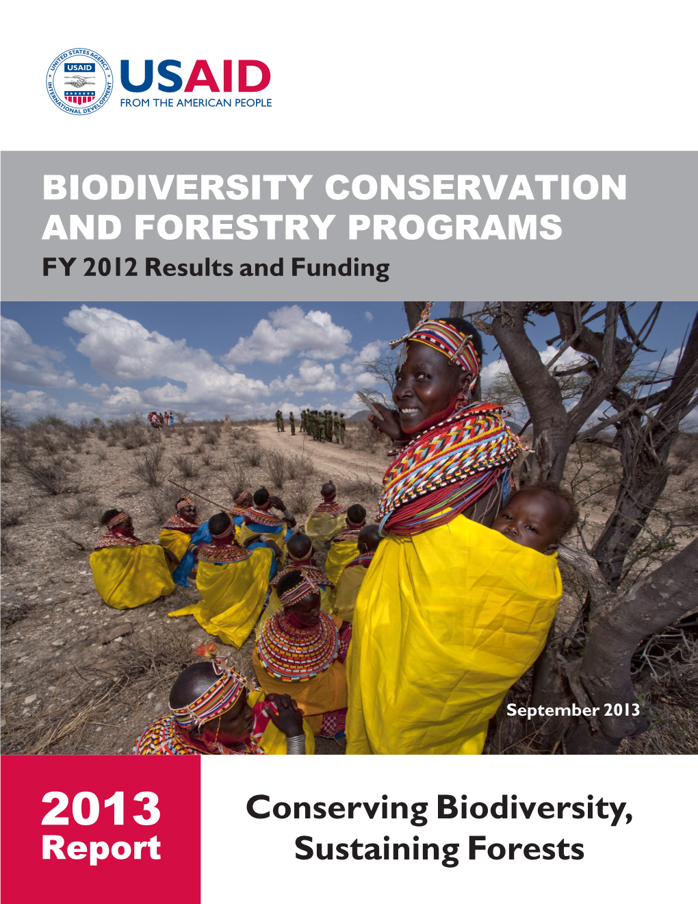 USAID's Biodiversity Conservation and Forestry Programs, 2013 Report