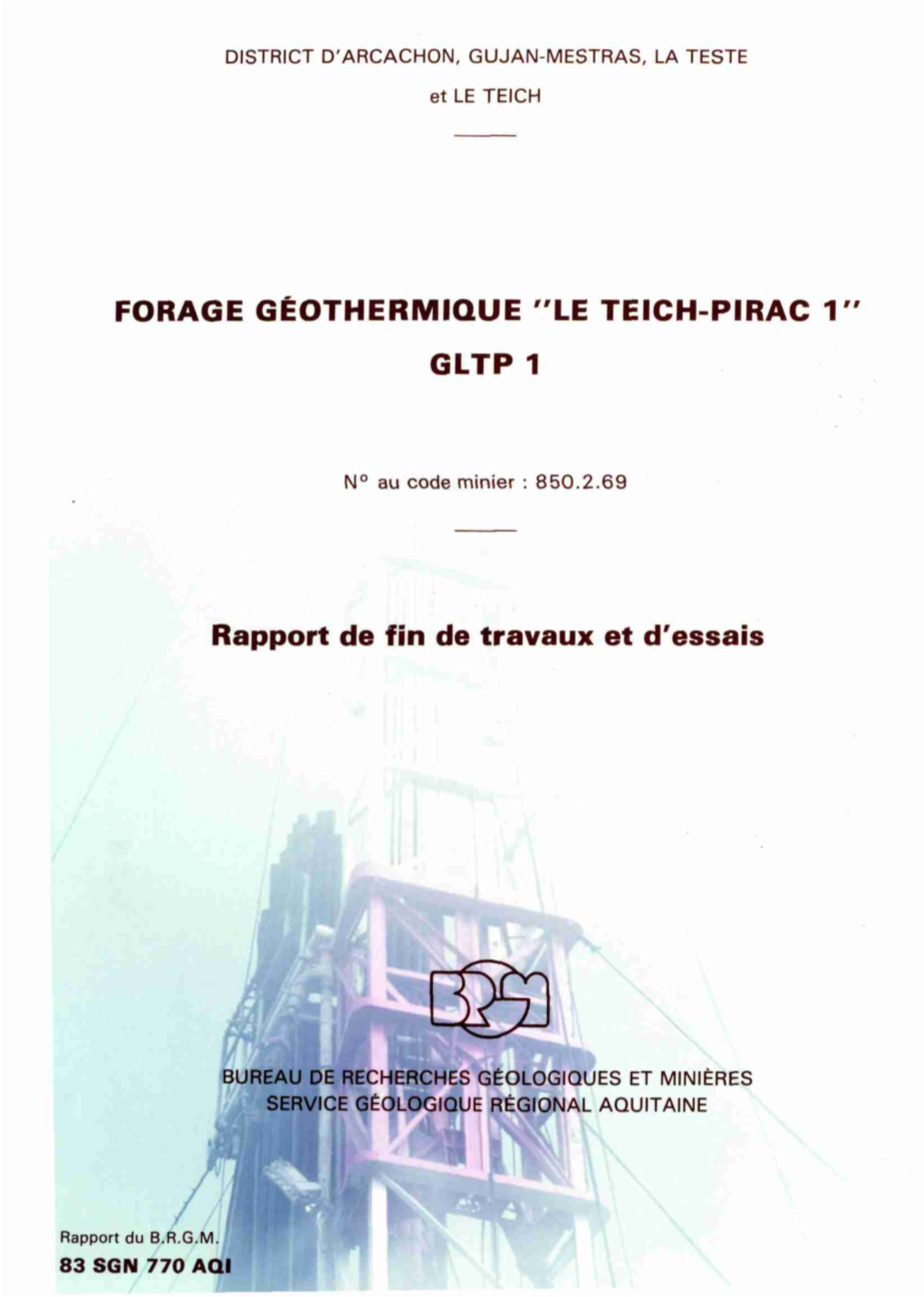 FORAGE GÉOTHERMIQUE "LE TEICH-PIRAC 1 GLTP 1 Rapport De