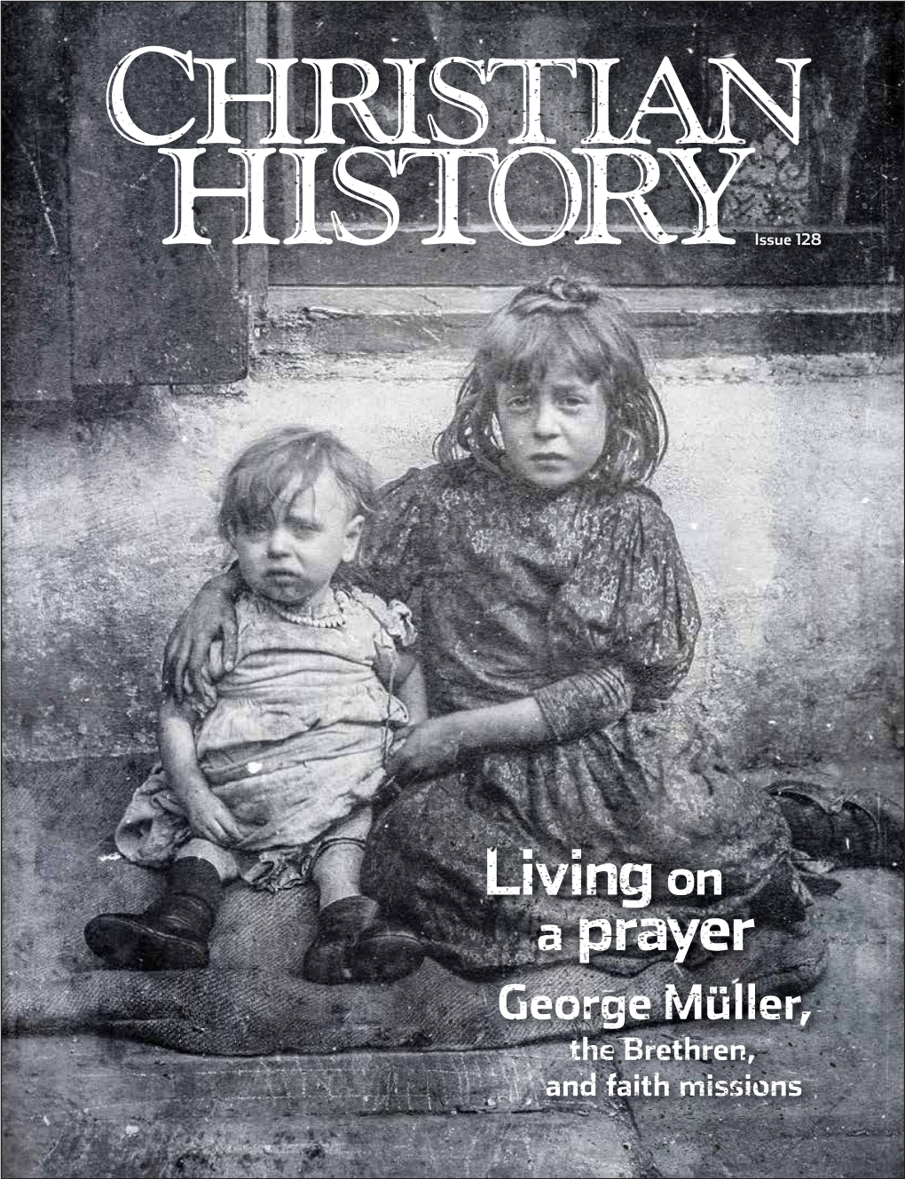 Living on a Prayer George Müller, the Brethren, and Faith Missions PRAYER Elisabeth Elliot, Widow of Jim Elliot, Meets with Members of the Huaorani