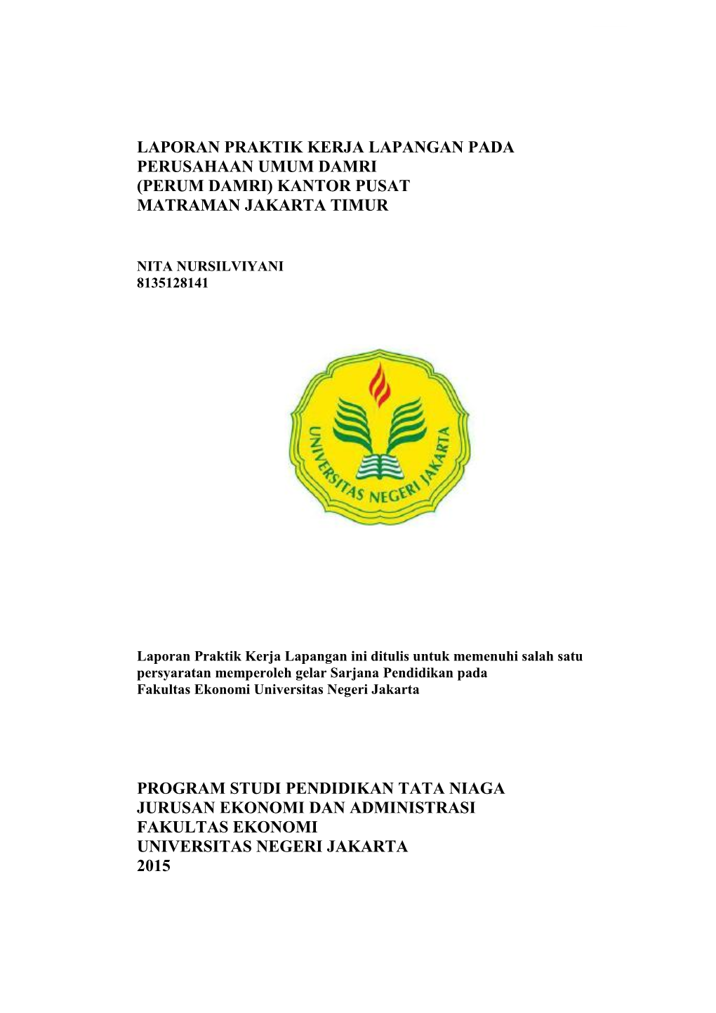Laporan Praktik Kerja Lapangan Pada Perusahaan Umum Damri (Perum Damri) Kantor Pusat Matraman Jakarta Timur