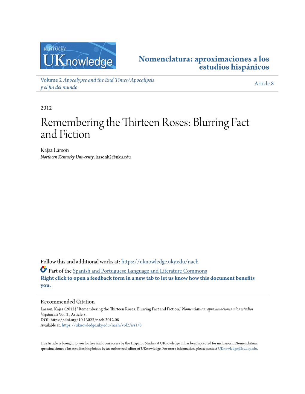 Remembering the Thirteen Roses: Blurring Fact and Fiction Kajsa Larson Northern Kentucky University, Larsonk2@Nku.Edu