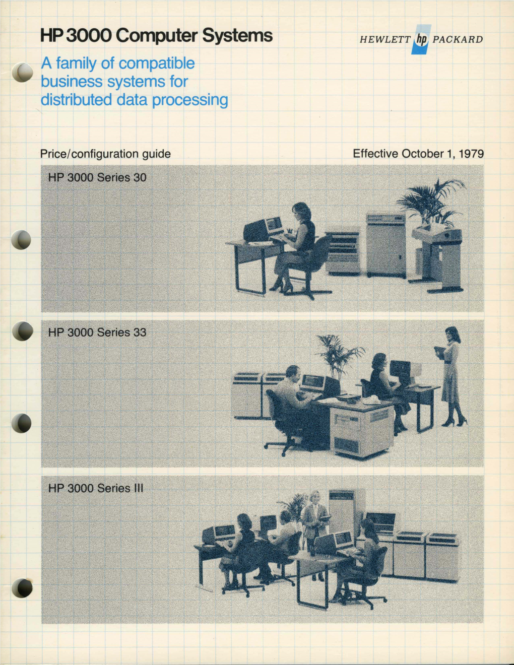 HP 3000 Computer Systems HEWLETT I Pt PACKARD a Family of Compatible Business Systems for Distributed Data Processing