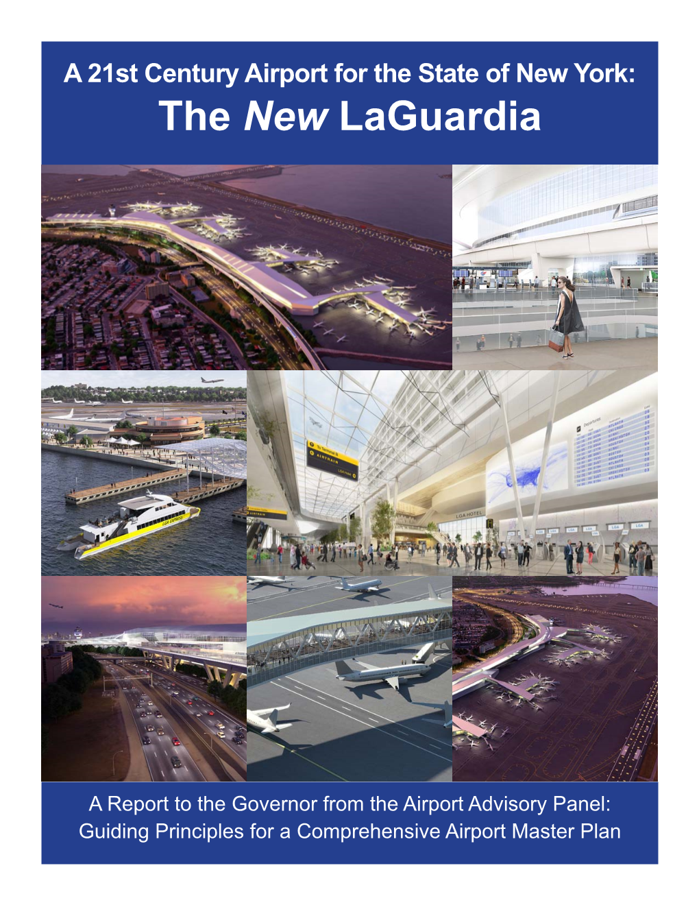 21St Century Airport for the State of New York: the New Laguardia