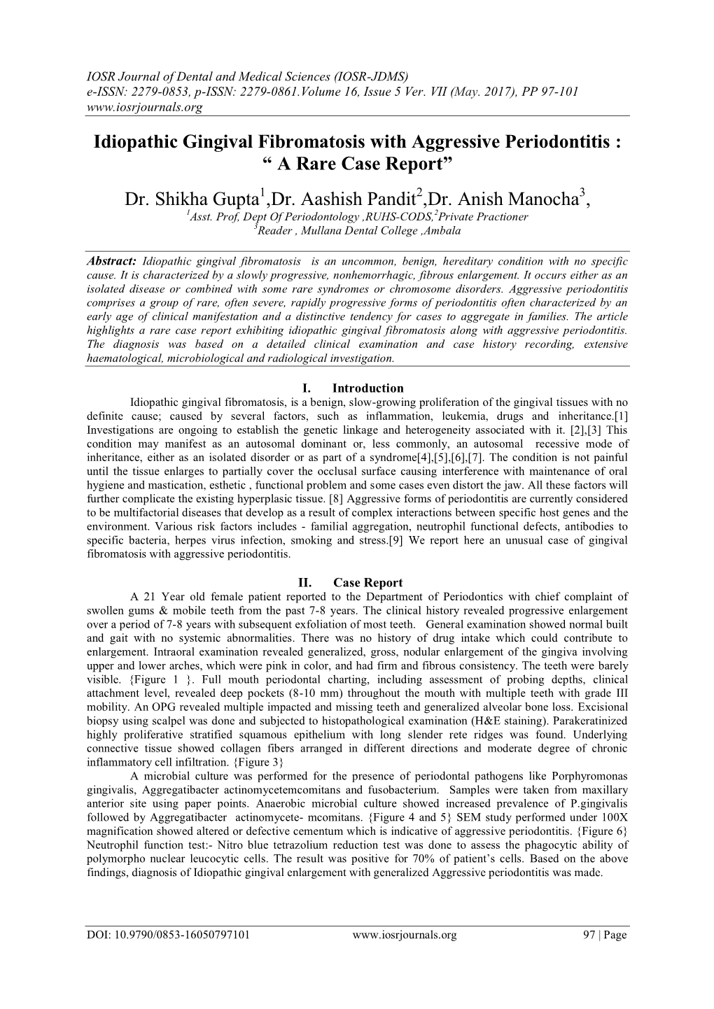 Idiopathic Gingival Fibromatosis with Aggressive Periodontitis : “ a Rare Case Report”