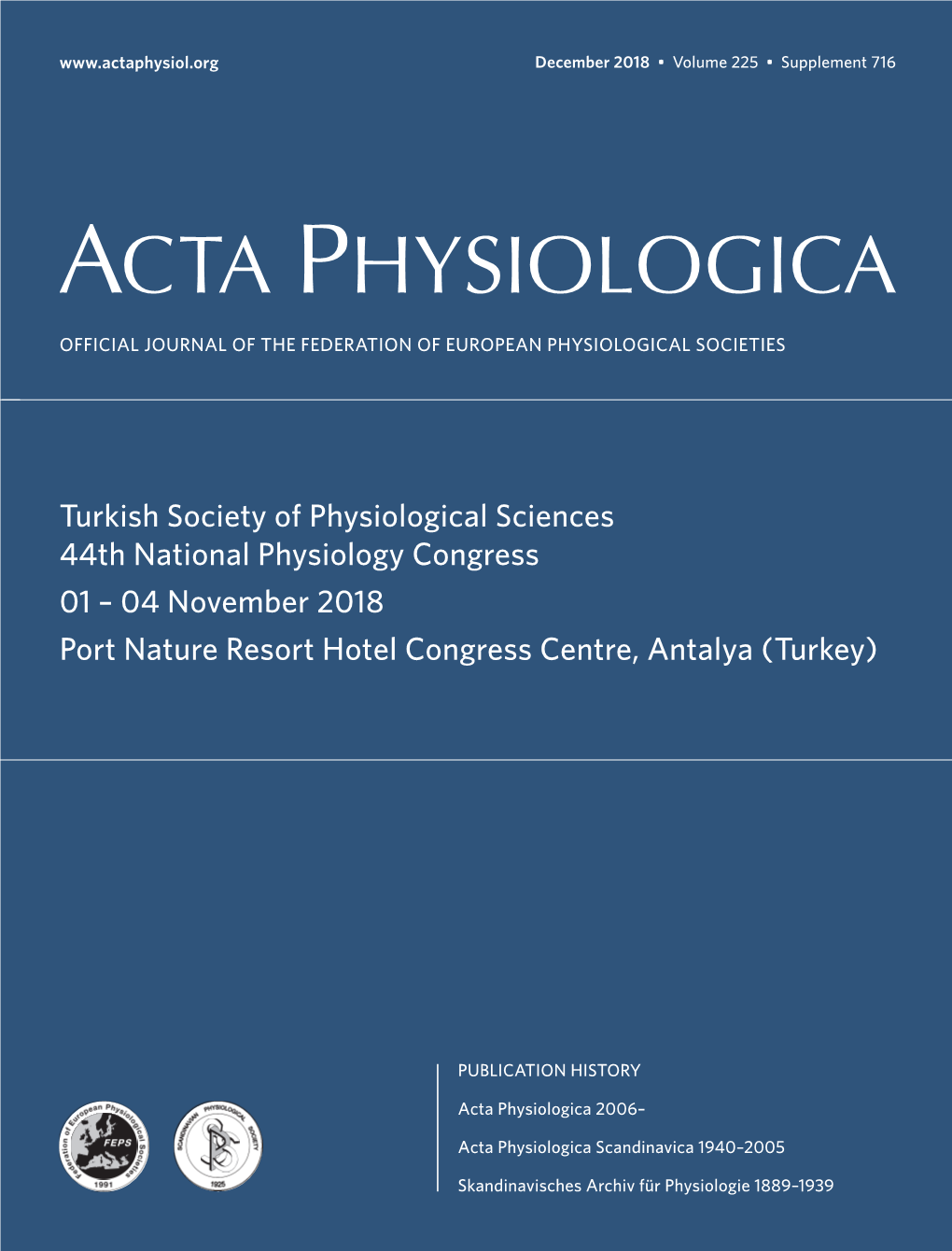 Turkish Society of Physiological Sciences 44Th National Physiology Congress 01 – 04 November 2018 Port Nature Resort Hotel Congress Centre, Antalya (Turkey)