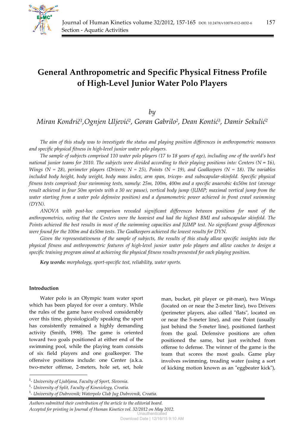 General Anthropometric and Specific Physical Fitness Profile of High-Level Junior Water Polo Players